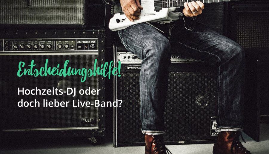 Hochzeit Band oder DJ